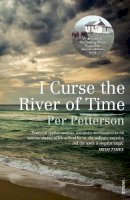 Per Petterson - I Curse the River of Time - 9780099536024 - V9780099536024