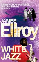James Ellroy - White Jazz - 9780099537892 - V9780099537892