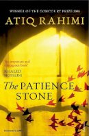 Atiq Rahimi - The Patience Stone - 9780099539544 - V9780099539544