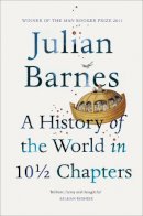 Julian Barnes - A History of the World in 10 1/2 Chapters - 9780099540120 - V9780099540120