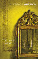 Edith Wharton - The House of Mirth - 9780099540762 - V9780099540762
