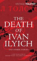 Leo Tolstoy - The Death of Ivan Ilyich and Other Stories - 9780099541066 - V9780099541066