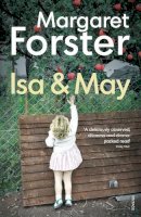 Margaret Forster - Isa and May - 9780099542094 - KJE0000785