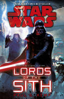 Kemp, Paul S. - Star Wars: Lords of the Sith - 9780099542681 - 9780099542681