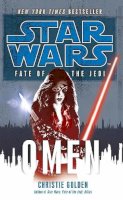 Christie Golden - Star Wars: Fate of the Jedi - Omen - 9780099542728 - V9780099542728