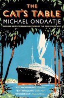 Michael Ondaatje - The Cat's Table - 9780099554424 - V9780099554424