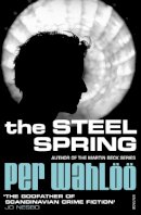 Per Wahlöö - The Steel Spring. by Per Wahloo - 9780099554752 - V9780099554752