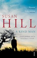 Susan Hill - Kind Man - 9780099555445 - V9780099555445