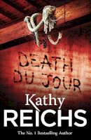 Kathy Reichs - Death Du Jour (Temperance Brennan 2) - 9780099556527 - V9780099556527