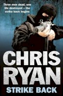 Chris Ryan - Strike Back - 9780099556657 - V9780099556657