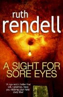 Ruth Rendell - Sight For Sore Eyes - 9780099557159 - V9780099557159