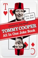 Tommy Cooper - Tommy Cooper All In One Joke Book: Book Joke, Joke Book - 9780099557661 - V9780099557661