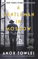 Towles, Amor - A Gentleman in Moscow - 9780099558781 - 9780099558781