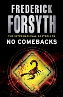 Frederick Forsyth - No Comebacks - 9780099559870 - V9780099559870