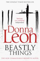 Donna Leon - Beastly Things: (Brunetti) - 9780099564836 - V9780099564836