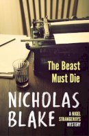Nicholas Blake - The Beast Must Die - 9780099565383 - V9780099565383