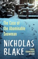 Nicholas Blake - The Case of the Abominable Snowman - 9780099565550 - V9780099565550
