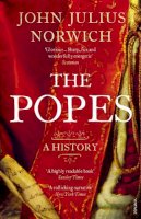 Viscount John Julius Norwich - The Popes: A History - 9780099565871 - V9780099565871