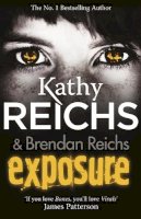 Kathy Reichs - Exposure: (Virals 4) (Tory Brennan) - 9780099567257 - V9780099567257