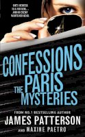James Patterson - Confessions: the Paris Mysteries - 9780099568254 - KTG0019837