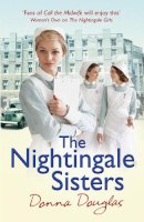 Donna Douglas - The Nightingale Sisters: (Nightingales 2) - 9780099569428 - V9780099569428