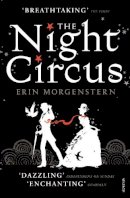 Erin Morgenstern - The Night Circus: An enchanting read to escape with - 9780099570295 - V9780099570295