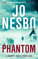 Jo Nesbo - Phantom: The chilling ninth Harry Hole novel from the No.1 Sunday Times bestseller - 9780099570349 - V9780099570349