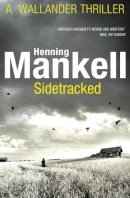 Henning Mankell - Sidetracked: Kurt Wallander - 9780099571735 - V9780099571735