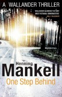 Henning Mankell - One Step Behind: Kurt Wallander - 9780099571759 - 9780099571759