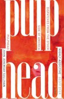 John Jeremiah Sullivan - Pulphead: Notes from the Other Side of America - 9780099572350 - V9780099572350