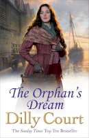 Dilly Court - The Orphan´s Dream - 9780099574972 - V9780099574972