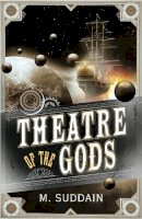 M. Suddain - Theatre of the Gods - 9780099575641 - V9780099575641