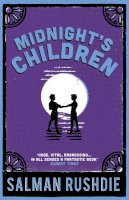 Salman Rushdie - Midnight´s Children: The iconic Booker-prize winning novel, from bestselling author Salman Rushdie - 9780099578512 - 9780099578512