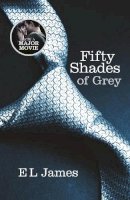 James, E L - Fifty Shades of Grey - 9780099579939 - 9780099579939