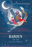 Salman Rushdie - Haroun and Luka: A double edition of Haroun and the Sea of Stories and Luka and the Fire of Life - 9780099583042 - V9780099583042