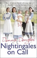 Donna Douglas - Nightingales on Call: (Nightingales 4) - 9780099585152 - V9780099585152