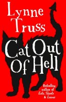Lynne Truss - Cat Out of Hell - 9780099585343 - V9780099585343