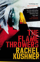 Rachel Kushner - The Flamethrowers - 9780099586982 - V9780099586982