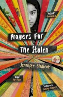 Jennifer Clement - Prayers for the Stolen - 9780099587590 - V9780099587590