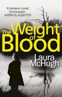 Laura Mchugh - The Weight of Blood - 9780099588368 - V9780099588368