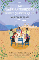 de Blasi, Marlena - The Umbrian Thursday Night Supper Club - 9780099591856 - V9780099591856