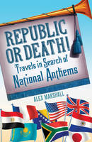 Alex Marshall - Republic or Death! - 9780099592235 - 9780099592235