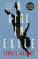 Ismail Kadare - A Girl in Exile - 9780099593072 - V9780099593072