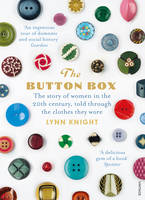 Lynn Knight - The Button Box: Lifting the Lid on Women's Lives - 9780099593096 - V9780099593096