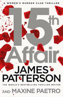 James Patterson - 15th Affair: (Women's Murder Club 15) - 9780099594581 - V9780099594581