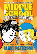 James Patterson - Middle School: Ultimate Showdown: (Middle School 5) - 9780099596387 - V9780099596387