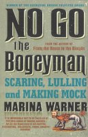 Marina Warner - No Go the Bogeyman - 9780099739814 - V9780099739814