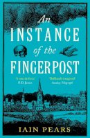 Iain Pears - An Instance of the Fingerpost - 9780099751816 - 9780099751816