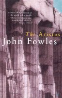 Fowles John - The Aristos - 9780099755319 - V9780099755319