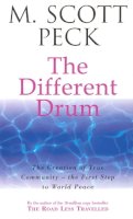 M. Scott Peck - The Different Drum: Community-Making and Peace - 9780099780304 - KJE0003255